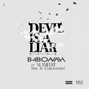 B4Bonah - Devil Is A Liar (Remix) Ft. M.anifest